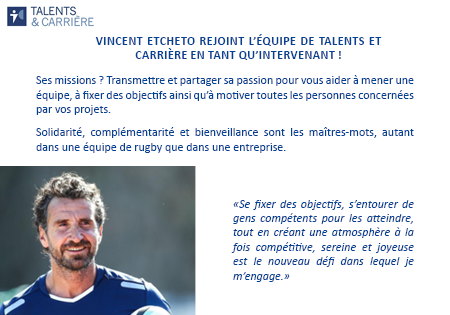 VINCENT ETCHETO REJOINT L’EQUIPE DE TALENTS&CARRIERE EN TANT QU’INTERVENANT !